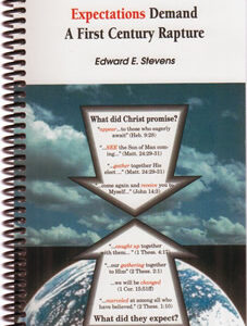 Expectations Demand a First Century Rapture